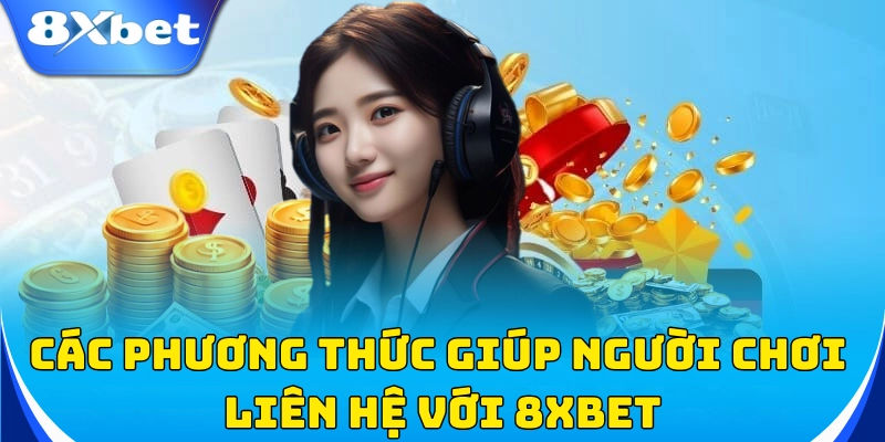 Nhà cái cung cấp đa dạng phương thức liên hệ hỗ trợ